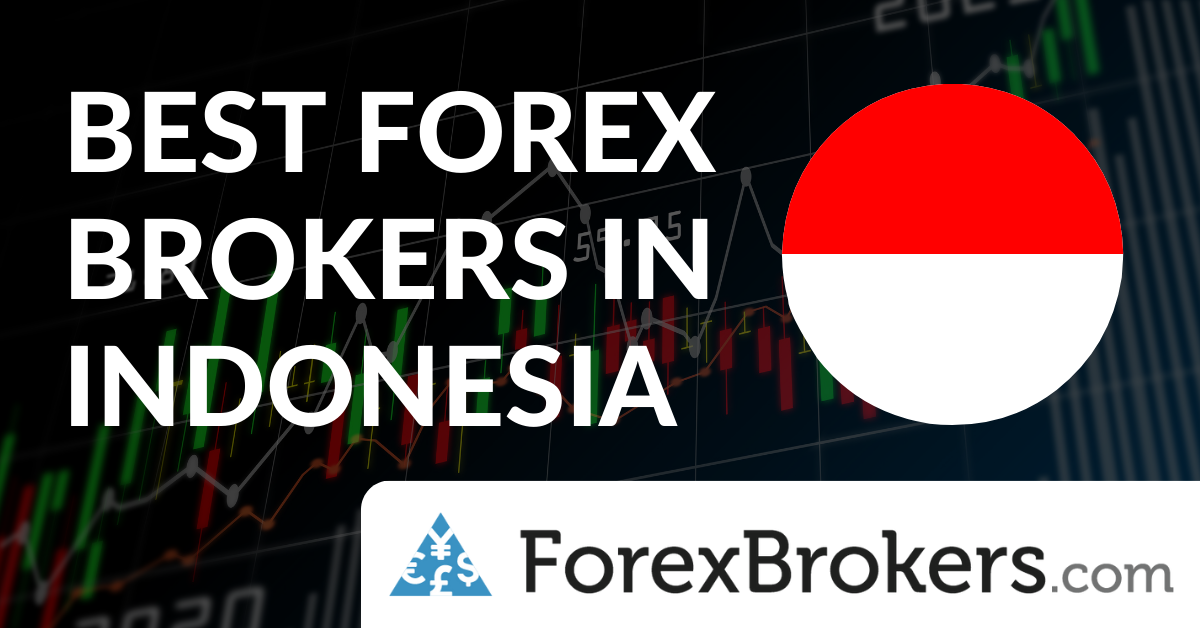 7 Best Forex Brokers in Indonesia for 2026 | ForexBrokers.com